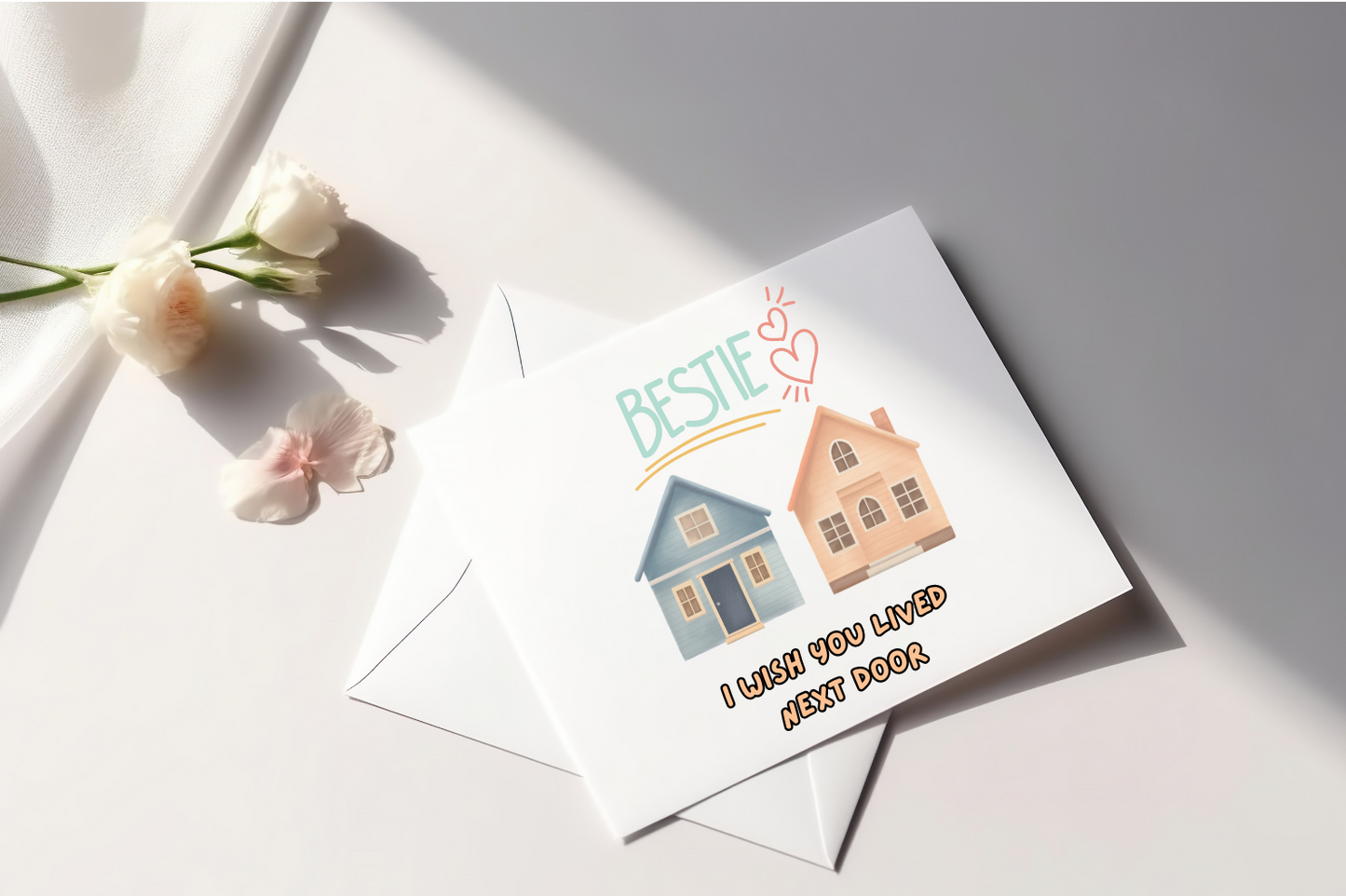 Bestie I wish you lived next Door - Birthday Card