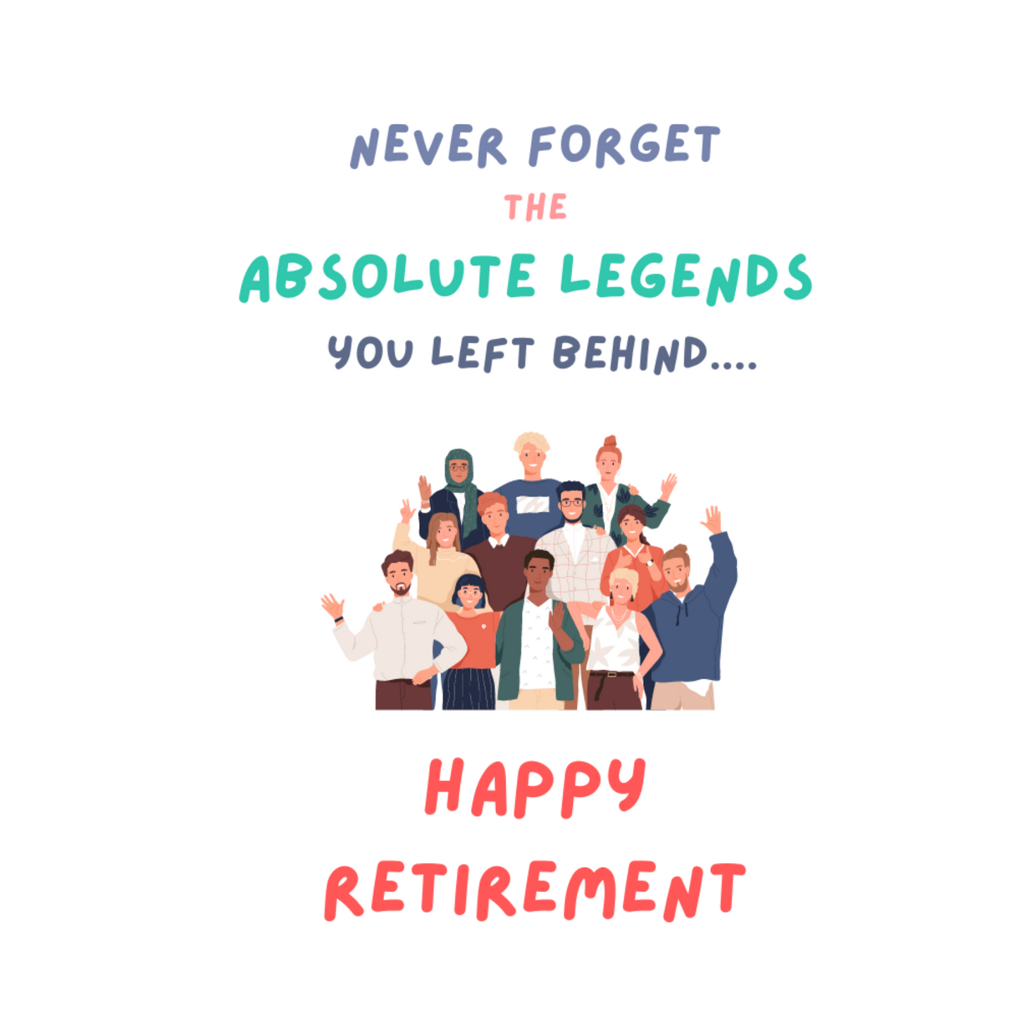 Funny Retirement Card - Legends you left behind - Retirement Card